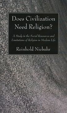 portada does civilization need religion?: a study in the social resources and limitations of religion in modern life (in English)