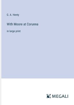 portada With Moore at Corunna: in large print (en Inglés)