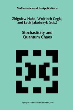 portada Stochasticity and Quantum Chaos: Proceedings of the 3rd Max Born Symposium, Sobótka Castle, September 15-17, 1993 (in English)
