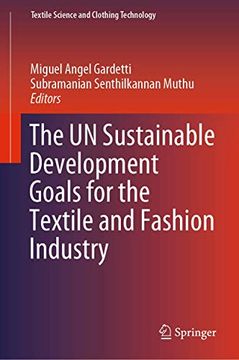 portada The un Sustainable Development Goals for the Textile and Fashion Industry (Textile Science and Clothing Technology) (en Inglés)