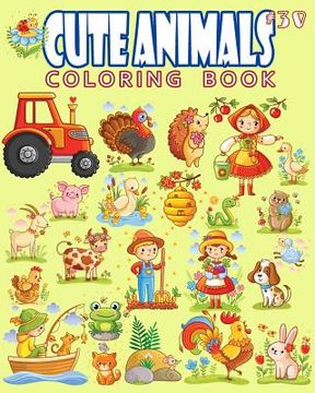 portada Cute Animals Coloring Book Vol.30: The Coloring Book for Beginner with Fun, and Relaxing Coloring Pages, Crafts for Children (en Inglés)