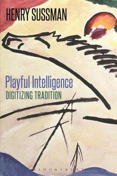 portada Playful Intelligence: Digitizing Tradition (en Inglés)