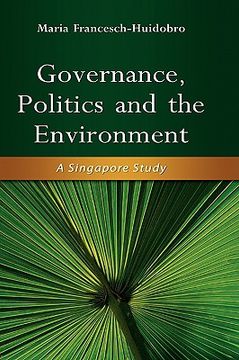 portada governance, politics and the environment: a singapore study (en Inglés)