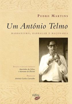 portada Um Antonio Telmo: Marranismo, Kabbalah E Maçonaria (in Portuguese)