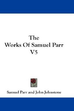 portada the works of samuel parr v5
