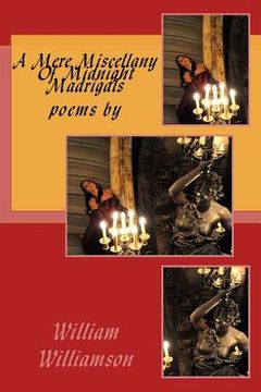 portada a mere miscellany of midnight madrigals