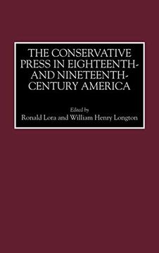 portada The Conservative Press in Eighteenth- and Nineteenth-Century America (en Inglés)
