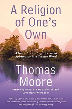 portada A Religion of One's Own: A Guide to Creating a Personal Spirituality in a Secular World (in English)