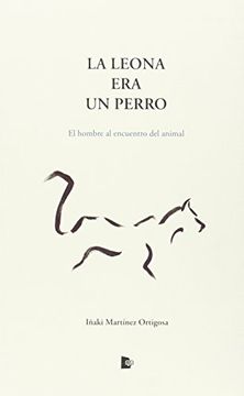 La Leona Era Un Perro