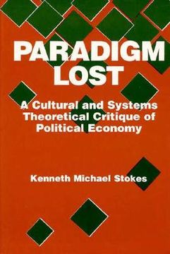 portada paradigm lost: a cultural and systems theoretical critique of political economy (en Inglés)