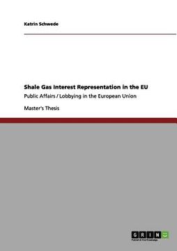 portada shale gas interest representation in the eu (en Inglés)