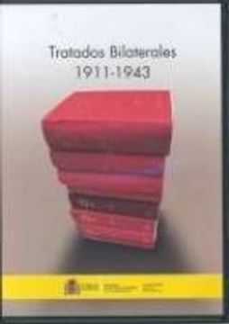 portada TRATADOS BILATERALES 1911-1943 (En papel)