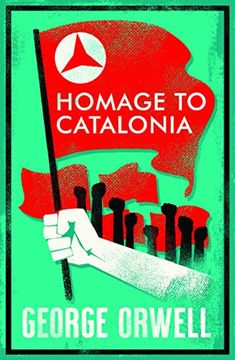 portada Homage to Catalonia (Alma Classics): George Orwell (en Inglés)