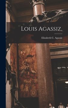 portada Louis Agassiz, (en Inglés)