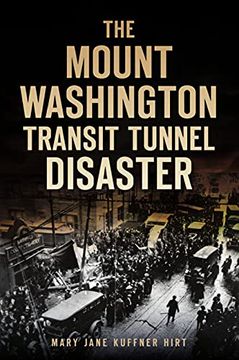 portada The Mount Washington Transit Tunnel Disaster (en Inglés)