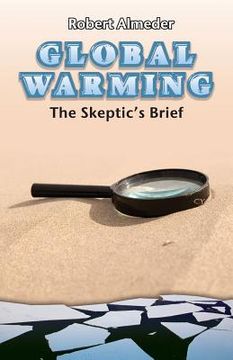portada Global Warming: The Skeptic's Brief (in English)