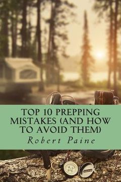 portada Top 10 Prepping Mistakes (and How to Avoid Them) (in English)