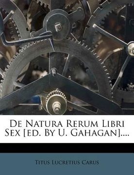 portada de natura rerum libri sex [ed. by u. gahagan].... (in English)