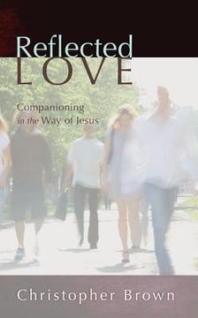 portada reflected love: companioning in the way of jesus
