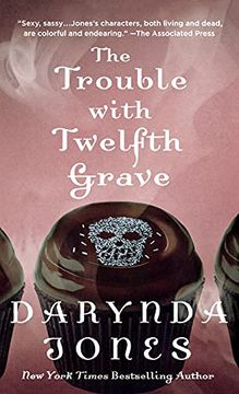 portada The Trouble With Twelfth Grave: A Charley Davidson Novel (Charley Davidson Series, 12) (in English)