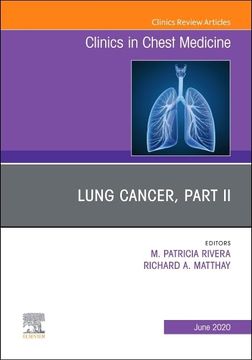 portada Lung Cancer, Part ii, an Issue of Clinics in Chest Medicine (Volume 41-2) (The Clinics: Internal Medicine, Volume 41-2) (en Inglés)
