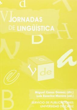 portada VI Jornadas de Lingüística : celebradas el 27 y 28 de noviembre de 2001, en Cádiz