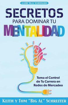 portada Secretos Para Dominar tu Mentalidad: Toma el Control de tu Carrera en Redes de Mercadeo