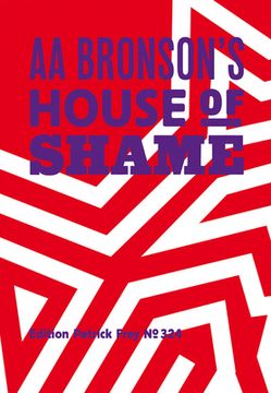 portada Aa Bronson: Aa Bronson'S House of Shame (en Inglés)