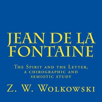 portada Jean de la Fontaine: The Spirit and the Letter, a chirographic and semiotic study (in English)