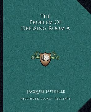 portada the problem of dressing room a (en Inglés)