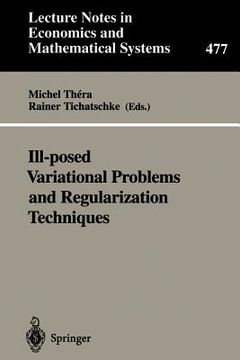 portada ill-posed variational problems and regularization techniques: proceedings of the workshop on ill-posed variational problems and regulation techniques (in English)