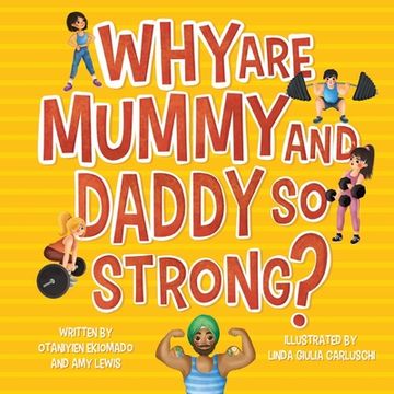 portada Why are Mummy and Daddy so strong (en Inglés)