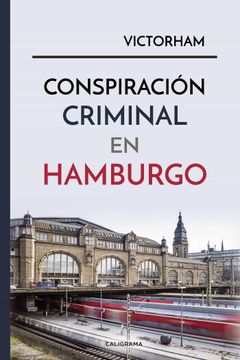 portada Conspiración Criminal en Hamburgo