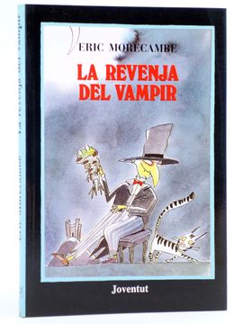 portada La Revenja del Vampir (Eric Morecambe) Joventud, 1989. Cat. Ofrt
