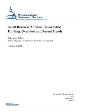 portada Small Business Administration (SBA) Funding: Overview and Recent Trends (en Inglés)