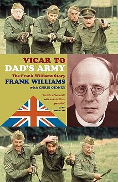 portada vicar to dad's army: the frank williams story (en Inglés)