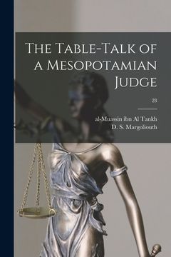 portada The Table-talk of a Mesopotamian Judge; 28 (en Inglés)