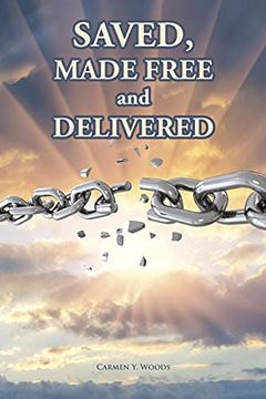 portada Saved, Made Free and Delivered (in English)