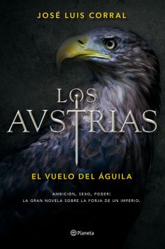 portada Los Austrias. El Vuelo del Águila (Autores Españoles e Iberoamericanos) (in Spanish)