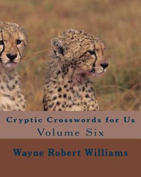 portada Cryptic Crosswords for Us Volume Six (en Inglés)