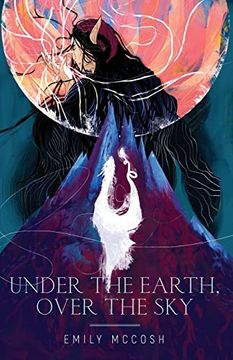 portada Under the Earth, Over the sky (in English)