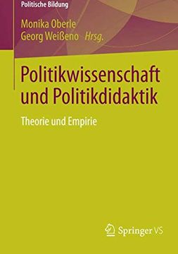portada Politikwissenschaft und Politikdidaktik: Theorie und Empirie (Politische Bildung) (en Alemán)