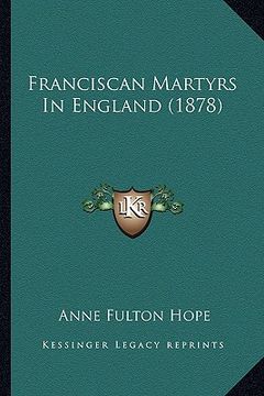 portada franciscan martyrs in england (1878) (in English)