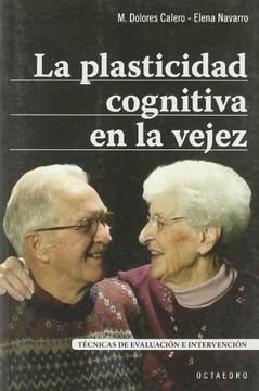 portada La Plasticidad Cognitiva en la Vejez: Técnicas de Evaluación e Intervención (Horizontes-Salud)