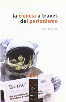 portada La Ciencia a Traves del Periodismo (in Spanish)