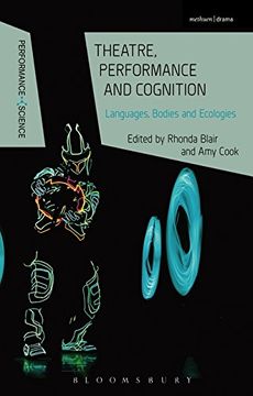 portada Theatre, Performance and Cognition: Languages, Bodies and Ecologies (Performance and Science: Interdisciplinary Dialogues)