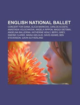 portada english national ballet: concert for diana, alicia markova, carlos acosta, anastasia volochkova, angela rippon, maggi sietsma