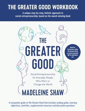 portada The Greater Good Workbook (in English)
