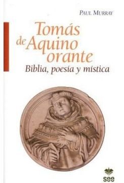 portada Tomás de Aquino orante: Biblia, poesía y mística (Biblioteca Tomista)