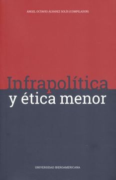 portada Infrapolitica y Etica Menor